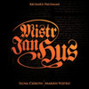 CD Mistr Jan Hus - Oratorium k 590. výročí upálení Mistra Jana Husa