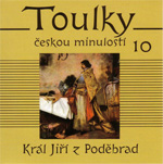 Jiří z Poděbrad - z cyklu Toulky českou minulostí