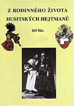 Hás Jiří - Z rodinného života husitských hejtmanů