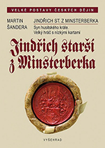 Martin Šandera - Jindřich starší z Minsterberka - Syn husitského krále. Velký hráč s nízkými kartami