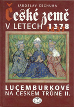 Čechura Jaroslav - České země v letech (1378-1437)