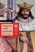 Čornej Petr - Český stát v době jagellonské