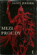 Jirásek Alois - Mezi proudy